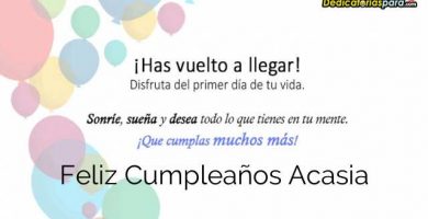 Feliz Cumpleaños Acasia