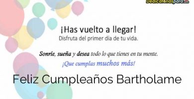 Feliz Cumpleaños Bartholame