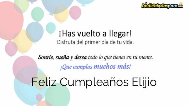 Feliz Cumpleaños Elijio