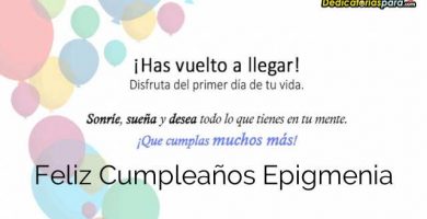 Feliz Cumpleaños Epigmenia