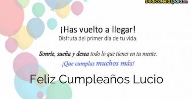 Feliz Cumpleaños Lucio