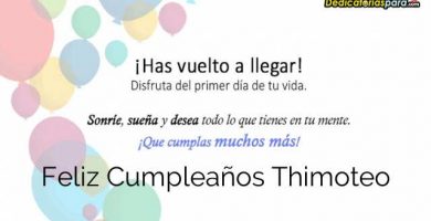 Feliz Cumpleaños Thimoteo