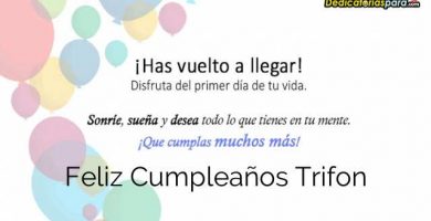 Feliz Cumpleaños Trifon